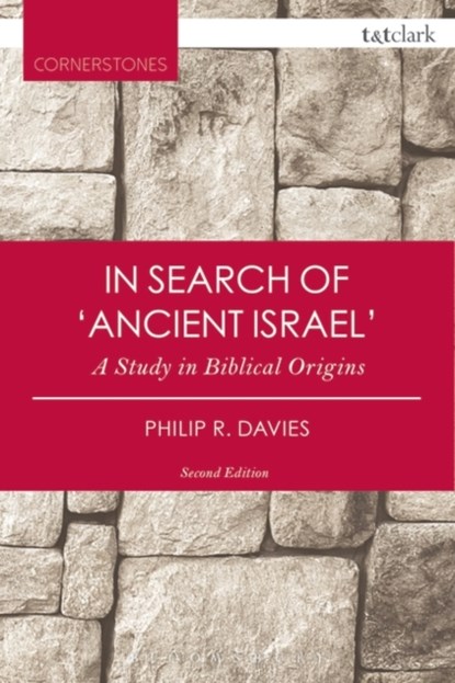 In Search of 'Ancient Israel', PROFESSOR PHILIP R. (UNIVERSITY OF SHEFFIELD,  UK) Davies - Paperback - 9780567662972