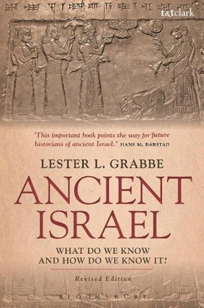 Ancient Israel: What Do We Know and How Do We Know It?, Dr. Lester L. (University of Hull Grabbe - Paperback - 9780567670434