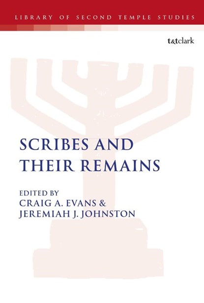 Scribes and Their Remains, Dr. Craig A. (Houston Baptist University Evans ; Dr Jeremiah J. (Christian Thinkers Society Johnston - Paperback - 9780567700407