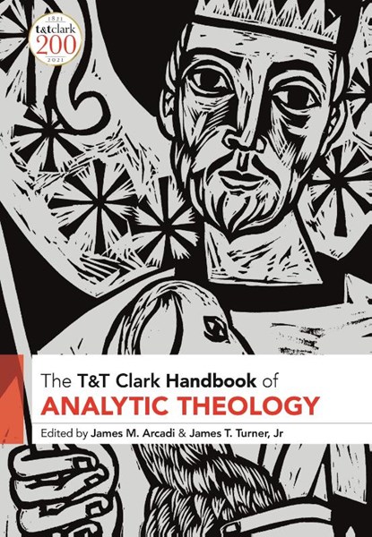 T&T Clark Handbook of Analytic Theology, Rev Dr James M. (Fuller Theological Seminary Arcadi ; Dr James T. Turner - Paperback - 9780567701015