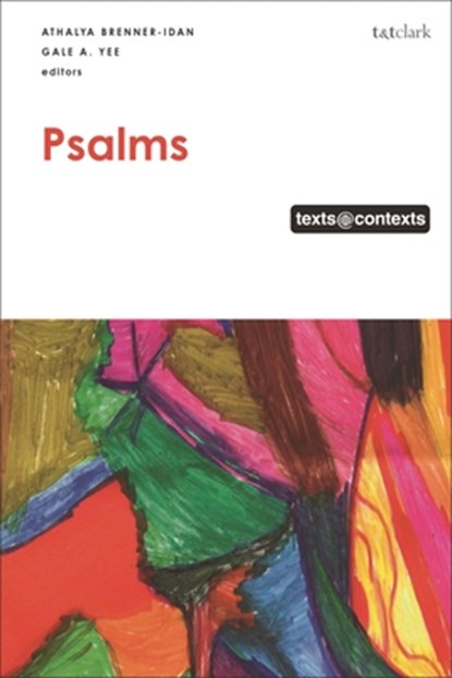 Psalms, Athalya (University of Amsterdam Brenner-Idan ; Dr Gale A. (Episcopal Divinity School Yee - Gebonden - 9780567710284