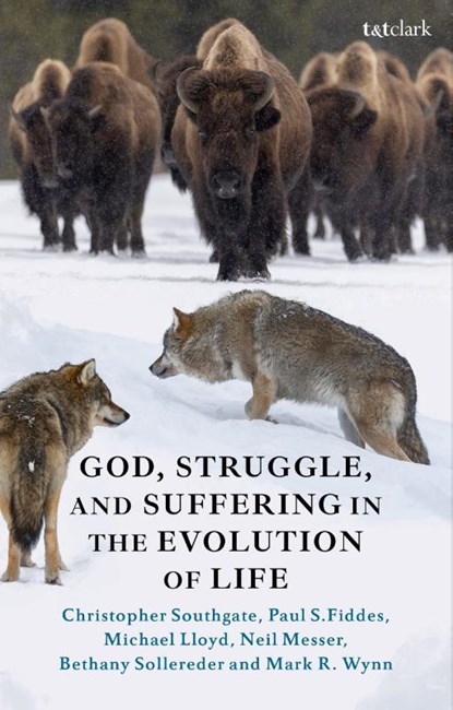 God, Struggle, and Suffering in the Evolution of Life, Dr. Christopher (University of Exeter Southgate ; Professor Paul S. (University of Oxford Fiddes ; Rev Dr Michael (Wycliffe Hall Lloyd ; Dr Neil (University of Baylor Messer - Gebonden - 9780567716491
