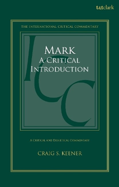 Mark, a Critical Introduction, Professor Craig S. Keener - Gebonden - 9780567727916
