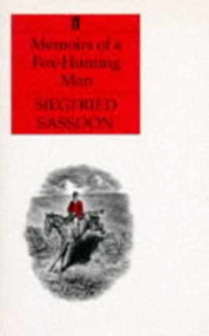 Memoirs of a Fox-hunting Man, Siegfried Sassoon - Paperback - 9780571064540