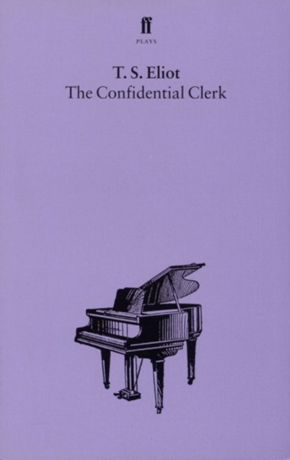 The Confidential Clerk, T. S. Eliot - Paperback - 9780571081622