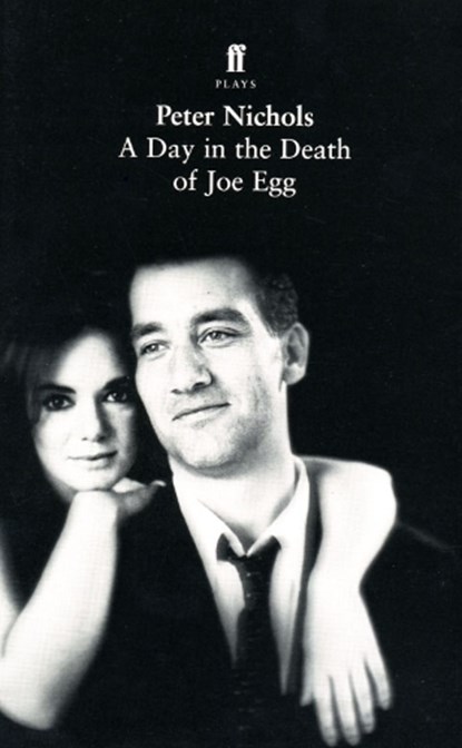A Day in the Death of Joe Egg, Peter Nichols - Paperback - 9780571083695