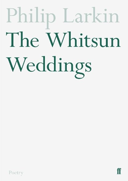 The Whitsun Weddings, Philip Larkin - Paperback - 9780571097104