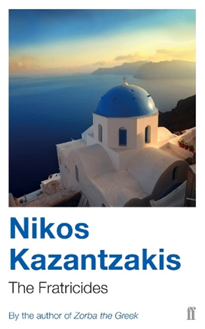 The Fratricides, Nikos Kazantzakis - Paperback - 9780571105069