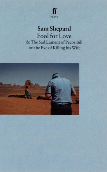 Fool for Love, Sam Shepard - Paperback - 9780571133659