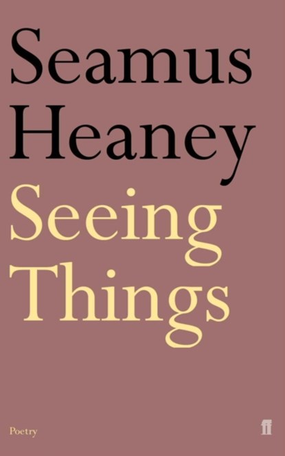 Seeing Things, Seamus Heaney - Paperback - 9780571144693