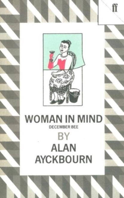 Woman in Mind, Alan Ayckbourn - Paperback - 9780571145201