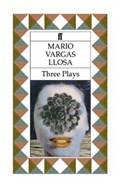 Three Plays | Mario Vargas Llosa | 