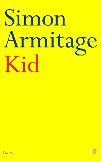 Kid, Simon Armitage - Paperback - 9780571166077