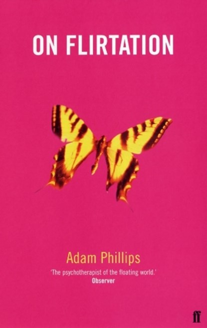 On Flirtation, Adam Phillips - Paperback - 9780571174904