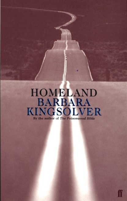 Homeland, Barbara Kingsolver - Paperback - 9780571179572