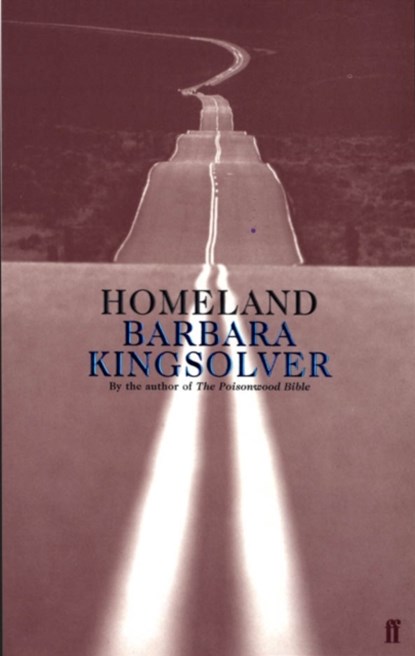 Homeland, Barbara Kingsolver - Paperback - 9780571179572