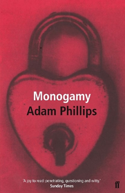 Monogamy, Adam Phillips - Paperback - 9780571179893
