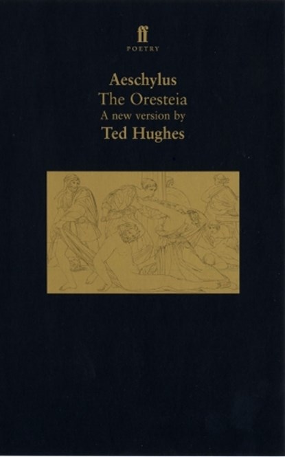 The Oresteia, Ted Hughes - Paperback - 9780571179961