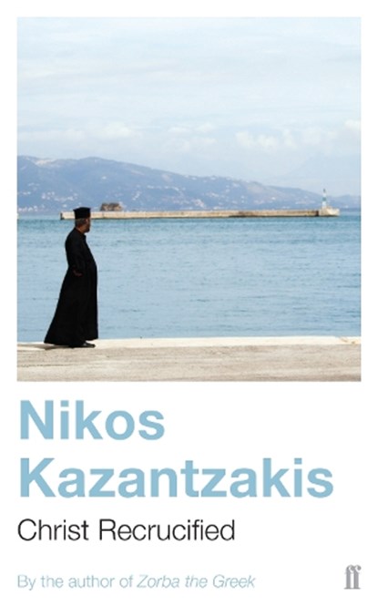 Christ Recrucified, Nikos Kazantzakis - Paperback - 9780571190218