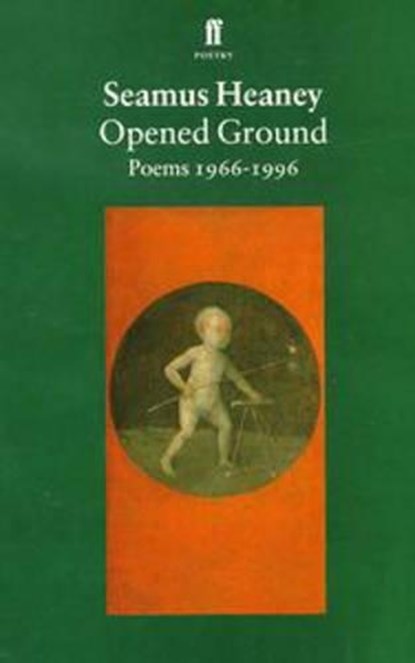 Opened Ground, Seamus Heaney - Paperback - 9780571194933
