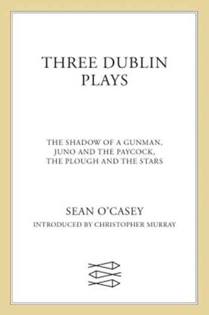 Three Dublin Plays, Sean O'Casey - Paperback - 9780571195527