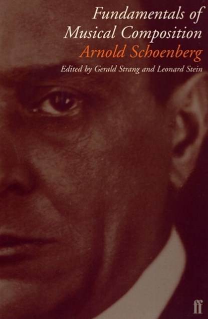 Fundamentals of Musical Composition, Arnold Schoenberg - Paperback - 9780571196586