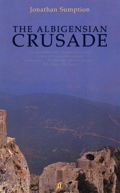 The Albigensian Crusade, Jonathan Sumption - Paperback - 9780571200023