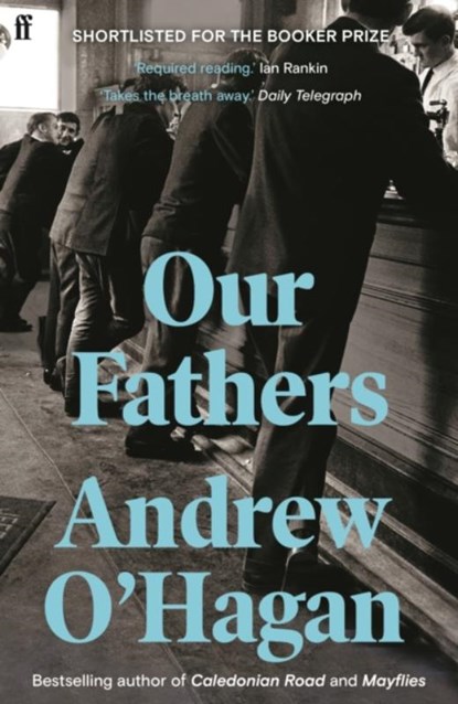 Our Fathers, Andrew O'Hagan - Paperback - 9780571201068
