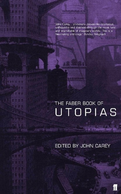 The Faber Book of Utopias, Professor John Carey - Paperback - 9780571203178