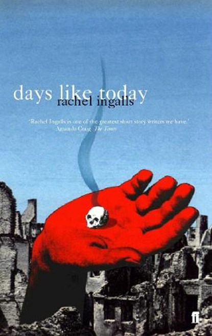 Days Like Today, Rachel Ingalls - Paperback - 9780571205905
