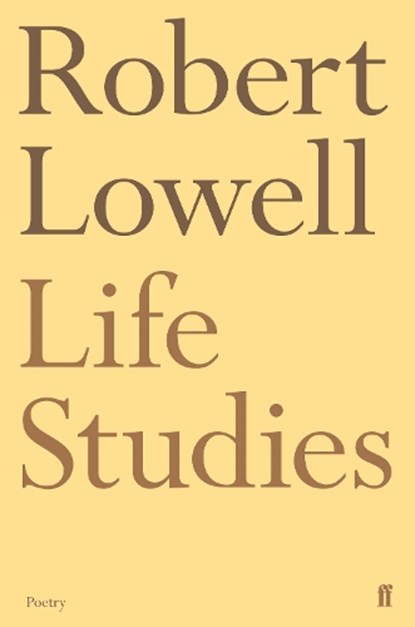 Life Studies, Robert Lowell - Paperback - 9780571207749