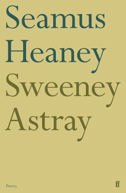 Sweeney Astray, Seamus Heaney - Paperback - 9780571210091