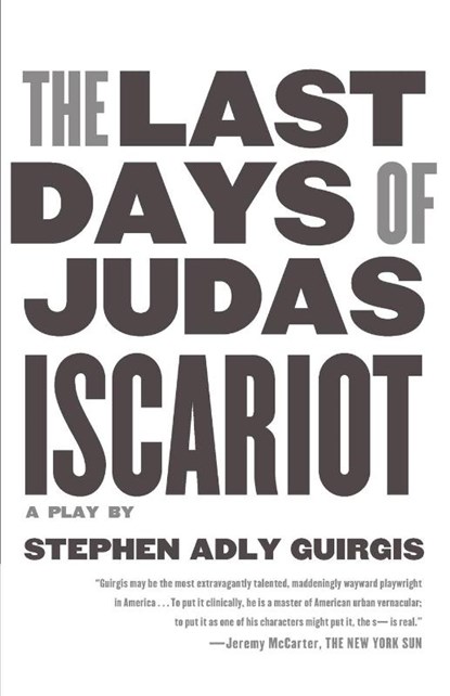 Last Days of Judas Iscariot, Stephen Adly Guirgis - Paperback - 9780571211012