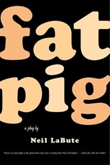 Fat Pig - Neil LaBute - 9780571211500