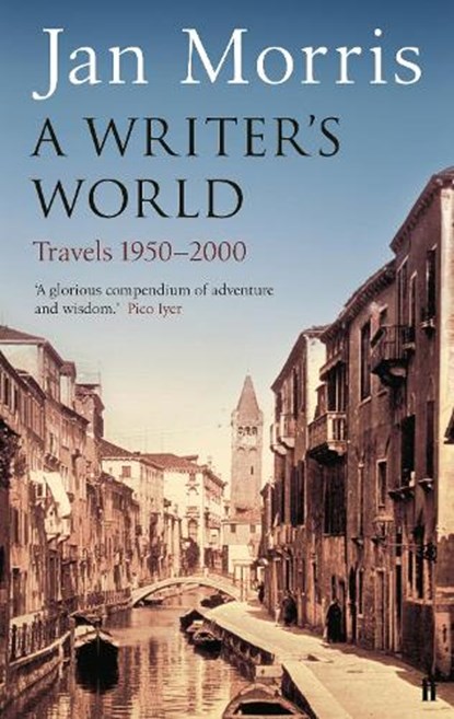 A Writer's World, Jan Morris - Paperback - 9780571215256