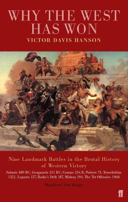 Why the West has Won, Victor Davis Hanson - Paperback - 9780571216406