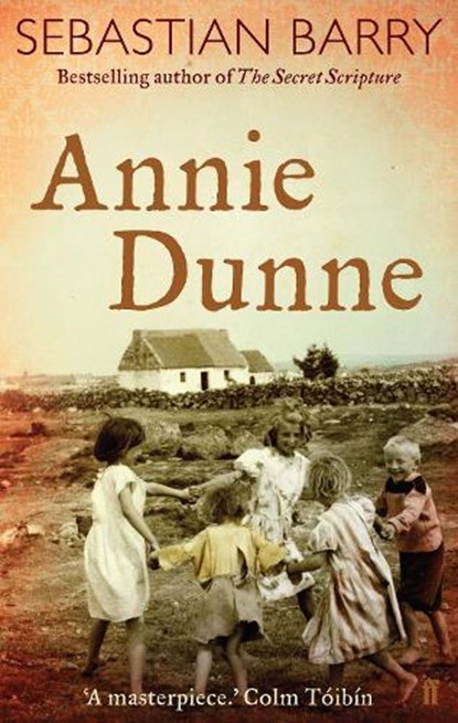 Annie Dunne, Sebastian Barry - Paperback - 9780571216444