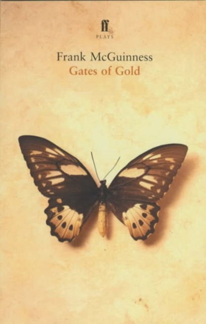 Gates of Gold, Frank McGuinness - Paperback - 9780571216673
