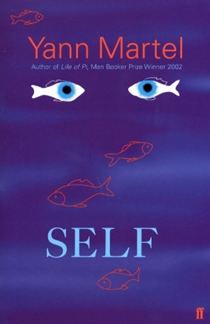 Self, Yann Martel - Paperback - 9780571219766