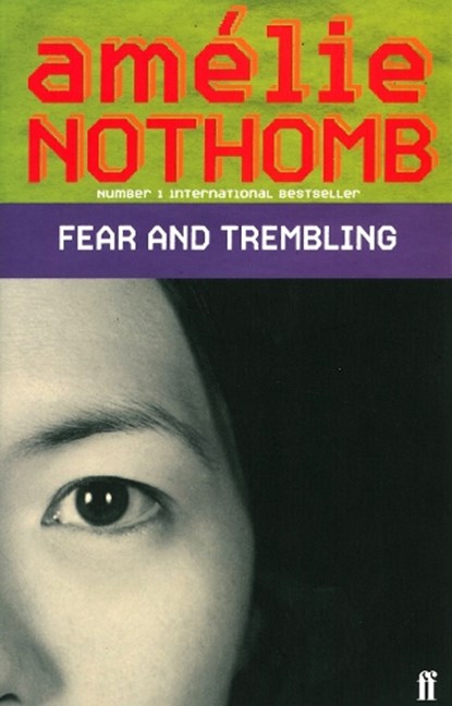 Fear and Trembling, Amelie Nothomb - Paperback - 9780571220489