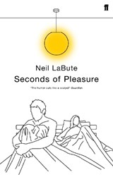 Seconds of Pleasure - Neil LaBute - 9780571221233