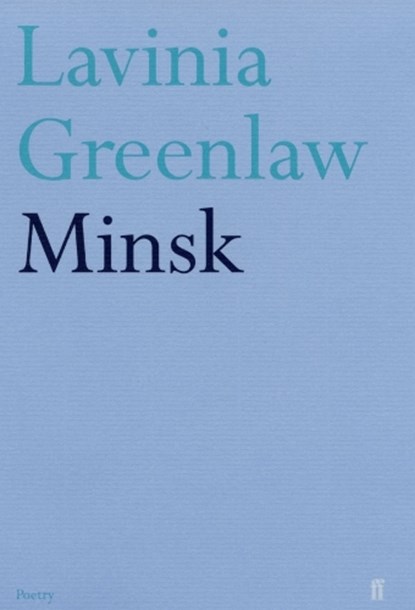 Minsk, Lavinia Greenlaw - Paperback - 9780571222711