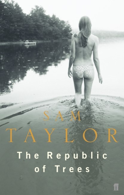 The Republic of Trees, Sam Taylor - Paperback - 9780571222940