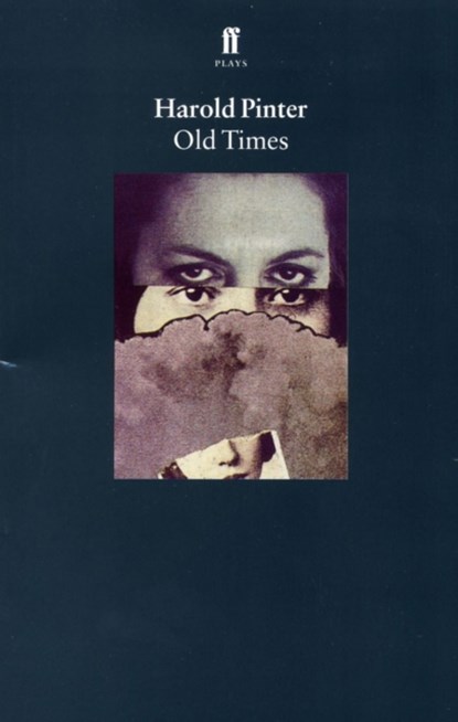 Old Times, Harold Pinter - Paperback - 9780571225637