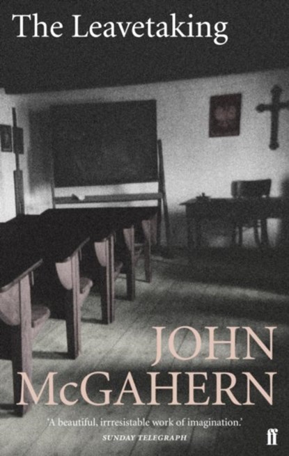 The Leavetaking, John McGahern - Paperback - 9780571225705