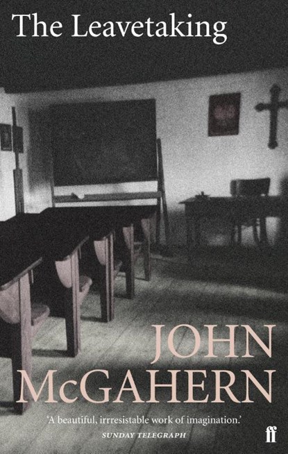 The Leavetaking, John McGahern - Paperback - 9780571225705