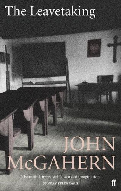 The Leavetaking, John McGahern - Paperback - 9780571225705