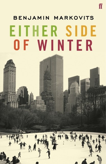 Either Side of Winter, Benjamin Markovits - Paperback - 9780571226665