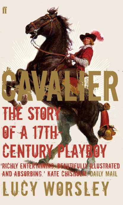 Cavalier, Lucy Worsley - Paperback - 9780571227044