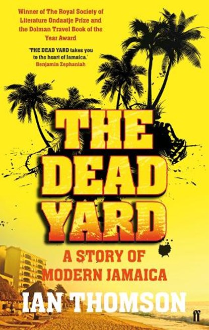 The Dead Yard, Ian Thomson - Paperback - 9780571227624